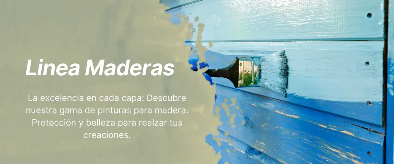 ¡Descubre nuestra línea de Linea Maderas!